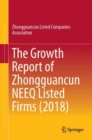 Image for The Growth Report of Zhongguancun NEEQ Listed Firms (2018)