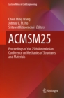 Image for ACMSM25: proceedings of the 25th Australasian Conference on Mechanics of Structures and Materials
