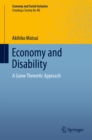 Image for Economy and Disability: A Game Theoretic Approach