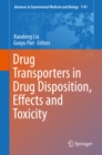 Image for Drug transporters in drug disposition, effects and toxicity : v. 1141