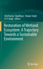 Image for Restoration of Wetland Ecosystem: A Trajectory Towards a Sustainable Environment