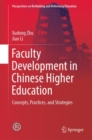 Image for Faculty Development in Chinese Higher Education: Concepts, Practices, and Strategies