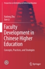 Image for Faculty Development in Chinese Higher Education : Concepts, Practices, and Strategies