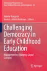 Image for Challenging Democracy in Early Childhood Education