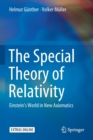 Image for The Special Theory of Relativity : Einstein’s World in New Axiomatics