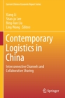 Image for Contemporary Logistics in China : Interconnective Channels and Collaborative Sharing