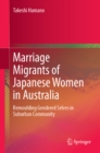 Image for Marriage migrants of Japanese women in Australia: remoulding gendered selves in suburban community
