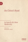 Image for On China&#39;s Road  : in search of a new modernity
