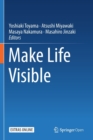 Image for Make Life Visible