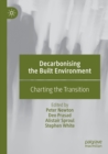 Image for Decarbonising the built environment  : charting the transition