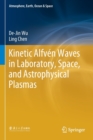Image for Kinetic Alfven Waves in Laboratory, Space, and Astrophysical Plasmas