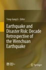 Image for Earthquake and disaster risk: decade retrospective of the Wenchuan Earthquake