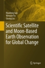 Image for Scientific Satellite and Moon-Based Earth Observation for Global Change