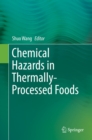 Image for Chemical Hazards in Thermally-processed Foods