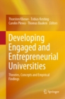 Image for Developing Engaged and Entrepreneurial Universities: Theories, Concepts and Empirical Findings
