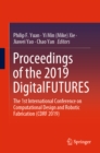 Image for Proceedings of the 2019 DigitalFUTURES: the 1st International Conference on Computational Design and Robotic Fabrication (CDRF 2019)