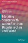 Image for Educating Students with Autism Spectrum Disorder in China and Finland