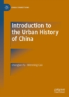 Image for Introduction to the urban history of China