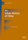 Image for An urban history of China