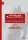 Image for Internal security management in Nigeria: perspectives, challenges and lessons