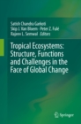 Image for Tropical ecosystems: structure, functions and challenges in the face of global change