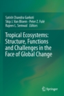 Image for Tropical Ecosystems: Structure, Functions and Challenges in the Face of Global Change