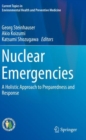 Image for Nuclear Emergencies : A Holistic Approach to Preparedness and Response