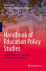 Image for Handbook of Education Policy Studies: School/University, Curriculum, and Assessment, Volume 2