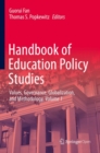 Image for Handbook of Education Policy Studies: Values, Governance, Globalization, and Methodology, Volume 1