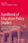 Image for Handbook of Education Policy Studies : Values, Governance, Globalization, and Methodology, Volume 1