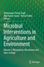 Image for Microbial Interventions in Agriculture and Environment : Volume 2: Rhizosphere, Microbiome and Agro-ecology