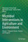 Image for Microbial Interventions in Agriculture and Environment : Volume 1 : Research Trends, Priorities and Prospects