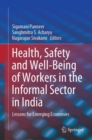 Image for Health, Safety and Well-Being of Workers in the Informal Sector in India