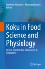 Image for Koku in Food Science and Physiology: Recent Research On a Key Concept in Palatability