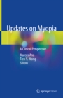 Image for Updates On Myopia: A Clinical Perspective