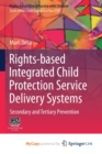 Image for Rights-based Integrated Child Protection Service Delivery Systems