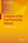 Image for Economics of the Food Processing Industry : Lessons from Bihar, India