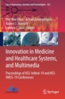 Image for Innovation in Medicine and Healthcare Systems, and Multimedia : Proceedings of KES-InMed-19 and KES-IIMSS-19 Conferences