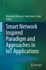 Image for Smart network inspired paradigm and approaches in IoT applications