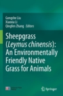 Image for Sheepgrass (Leymus chinensis): An Environmentally Friendly Native Grass for Animals