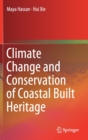 Image for Climate Change and Conservation of Coastal Built Heritage