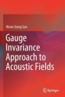 Image for Gauge Invariance Approach to Acoustic Fields