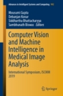 Image for Computer vision and machine intelligence in medical image analysis: international symposium, ISCMM 2019