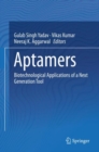 Image for Aptamers: Biotechnological Applications of a Next Generation Tool