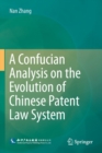 Image for A Confucian Analysis on the Evolution of Chinese Patent Law System