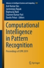 Image for Computational intelligence in pattern recognition: proceedings of CIPR 2019 : v. 999