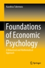 Image for Foundations of Economic Psychology: A Behavioral and Mathematical Approach