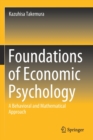 Image for Foundations of Economic Psychology : A Behavioral and Mathematical Approach