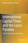 Image for International Capital Flows and the Lucas Paradox : Patterns, Determinants, and Debates