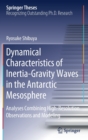 Image for Dynamical Characteristics of Inertia-Gravity Waves in the Antarctic Mesosphere : Analyses Combining High-Resolution Observations and Modeling